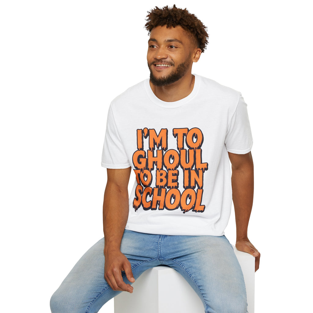 I'm Too Ghoul To Be In School T-Shirt | Halloween Funny Graphic Tee