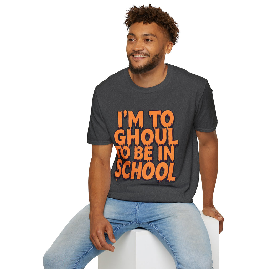 I'm Too Ghoul To Be In School T-Shirt | Halloween Funny Graphic Tee
