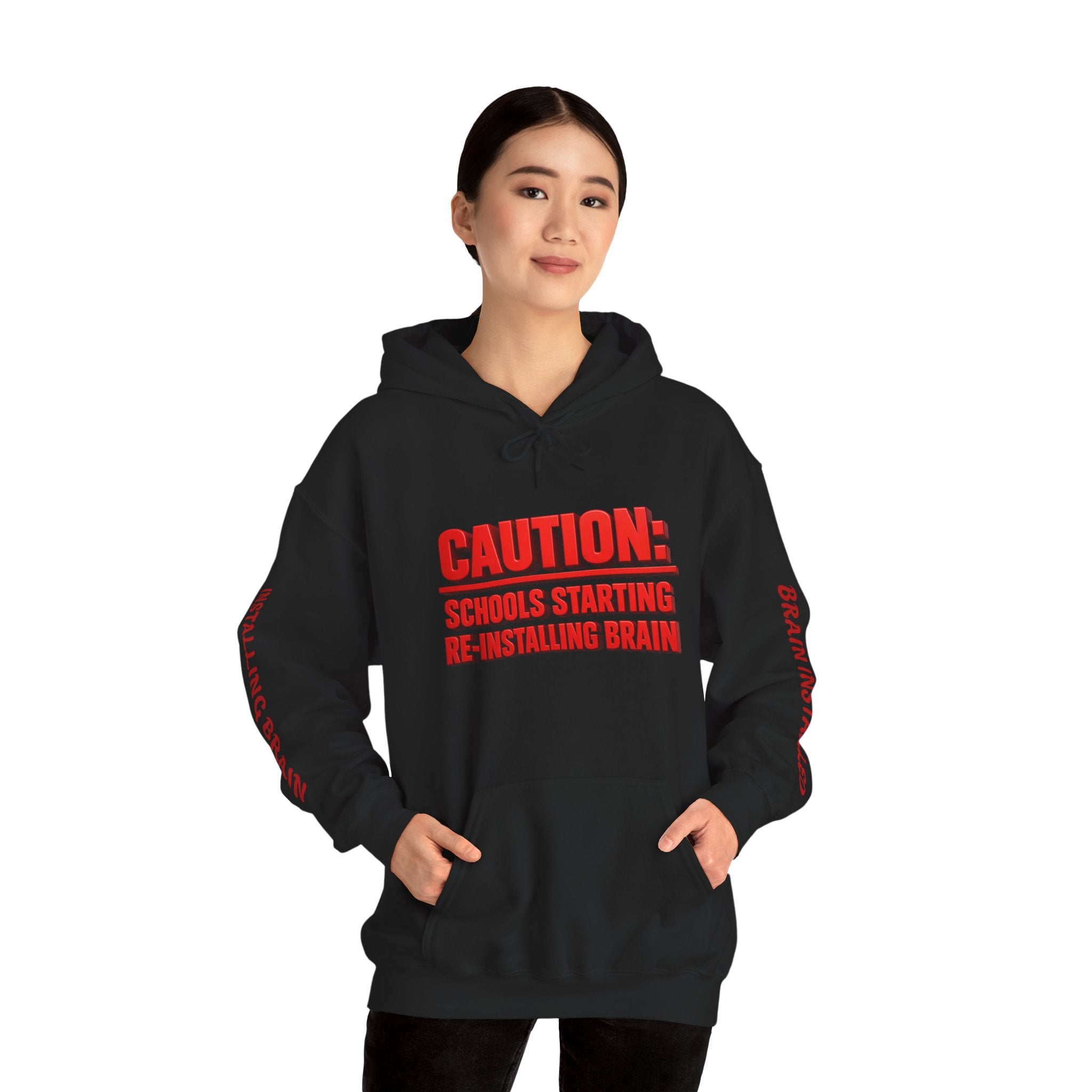 Hoodie — "CAUTION: Schools Starting, Re-Installing Brain" Back-to-School Graphic Hoodie