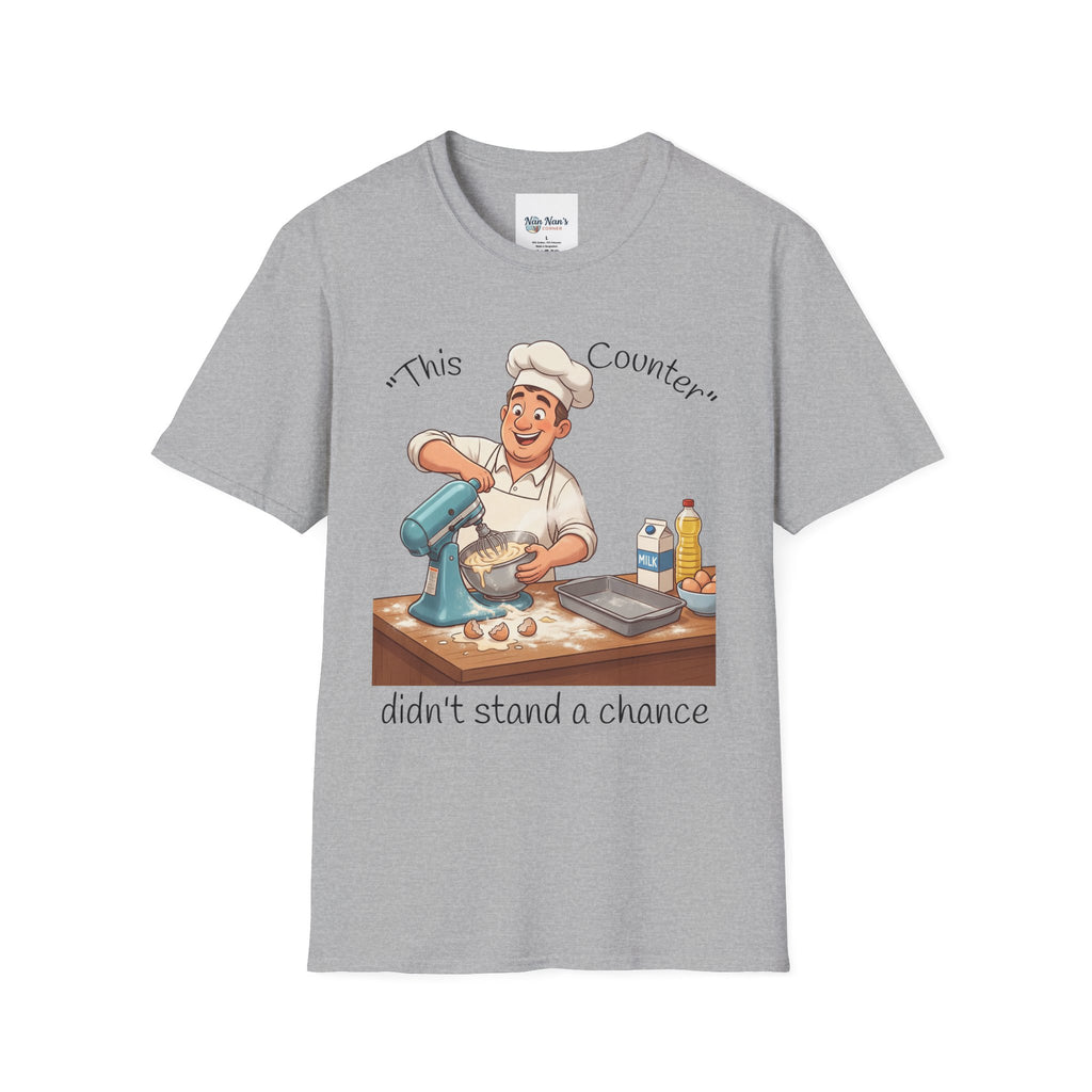 T-Shirt/This Counter Didn't Stand a Chance T-Shirt | Baking Chef