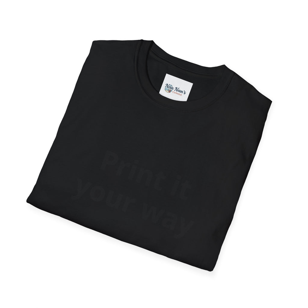 Print it Your Way T-Shirt | Customizable Text Mockup Tee