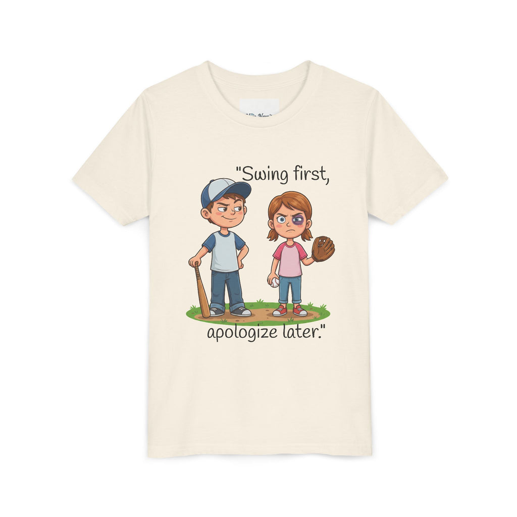 Youth Tee / "Swing First, Apologize Later" Baseball & Softball Kids Shirt