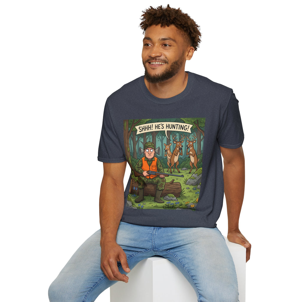T-Shirt/Shhh He's Hunting | Funny Hunter