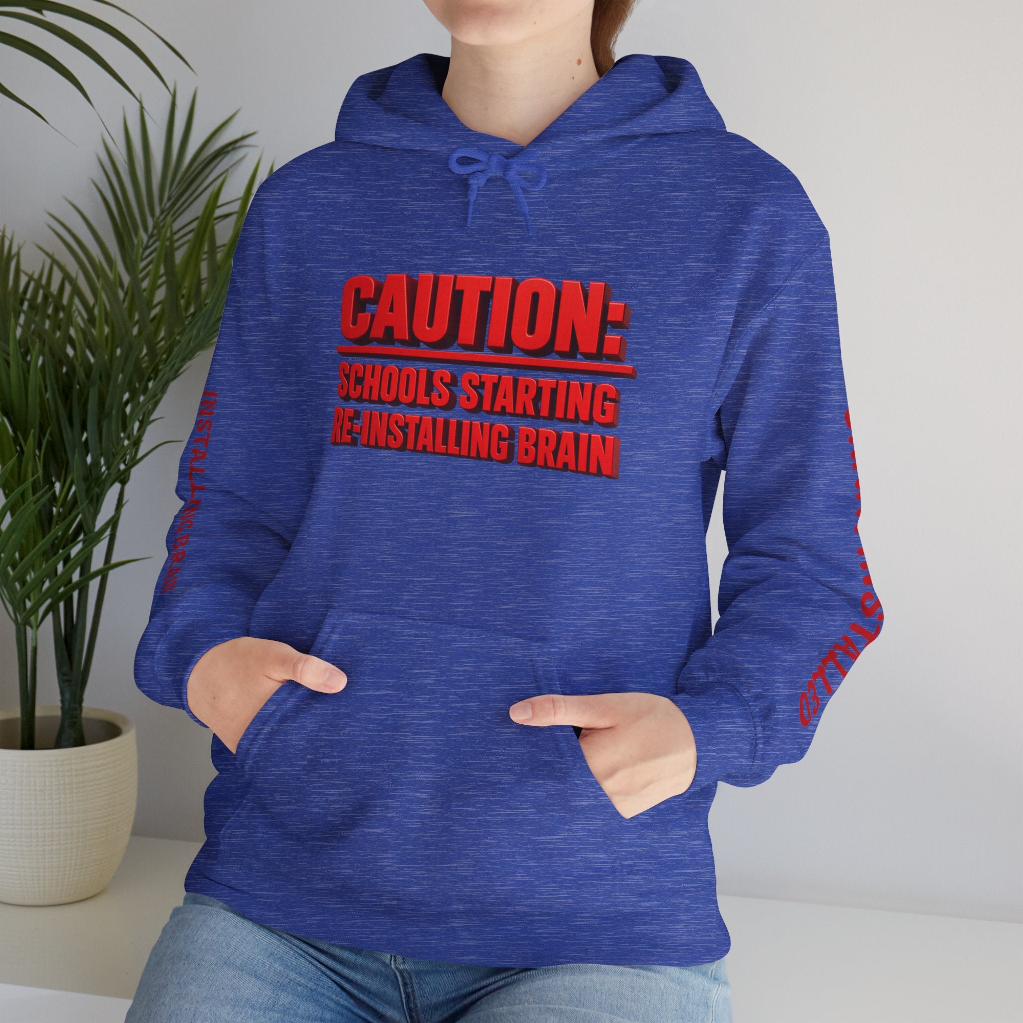 Hoodie — "CAUTION: Schools Starting, Re-Installing Brain" Back-to-School Graphic Hoodie