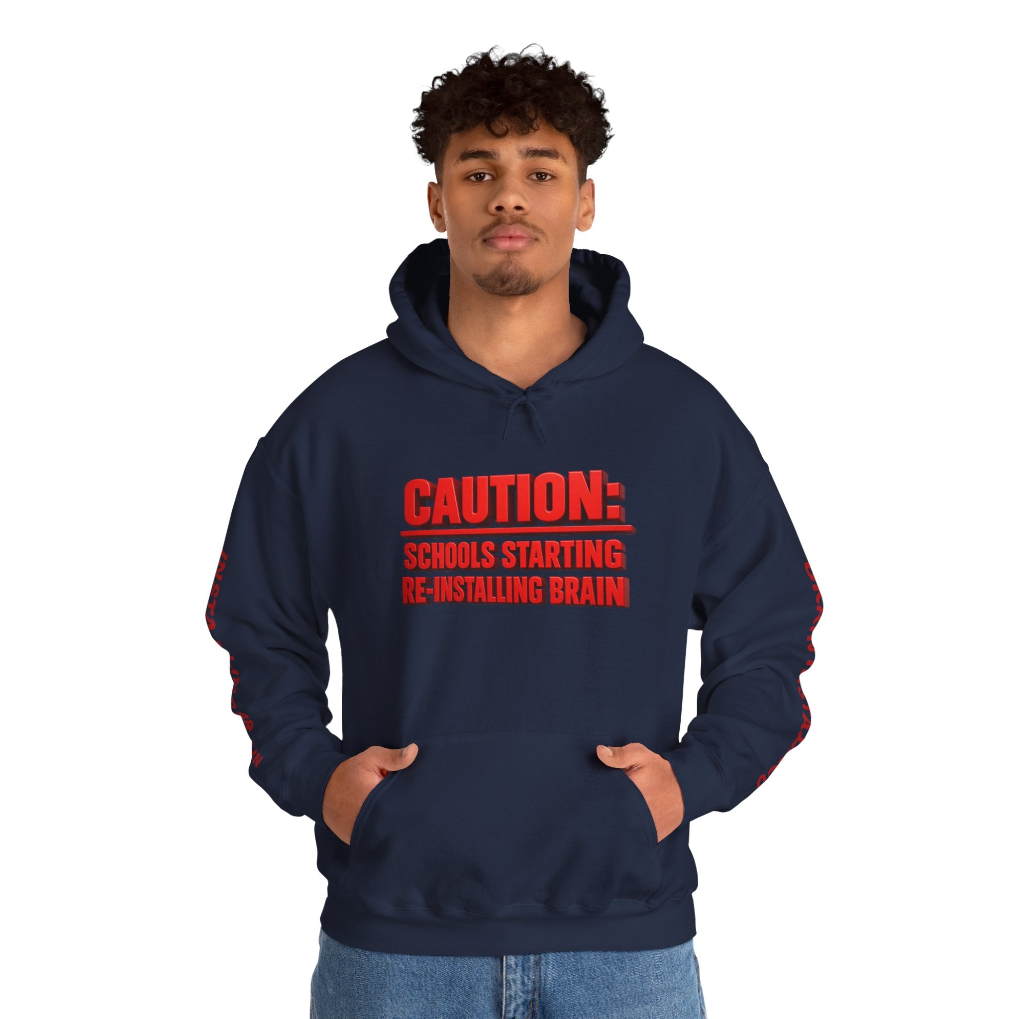 Hoodie — "CAUTION: Schools Starting, Re-Installing Brain" Back-to-School Graphic Hoodie