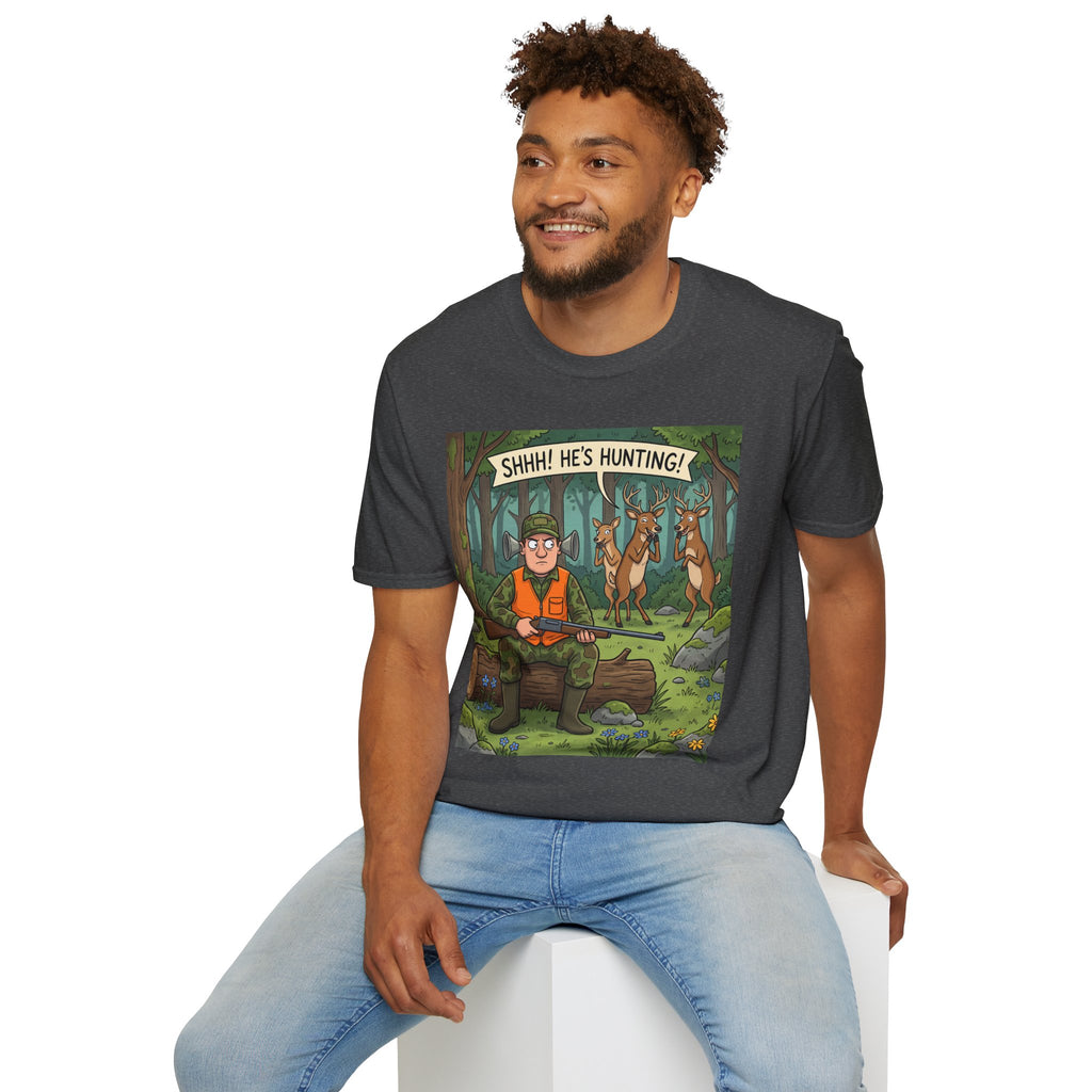 T-Shirt/Shhh He's Hunting | Funny Hunter