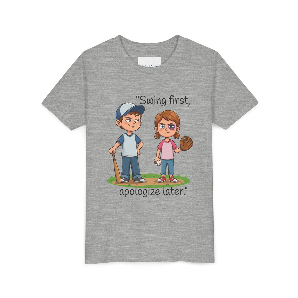 Youth Tee / "Swing First, Apologize Later" Baseball & Softball Kids Shirt