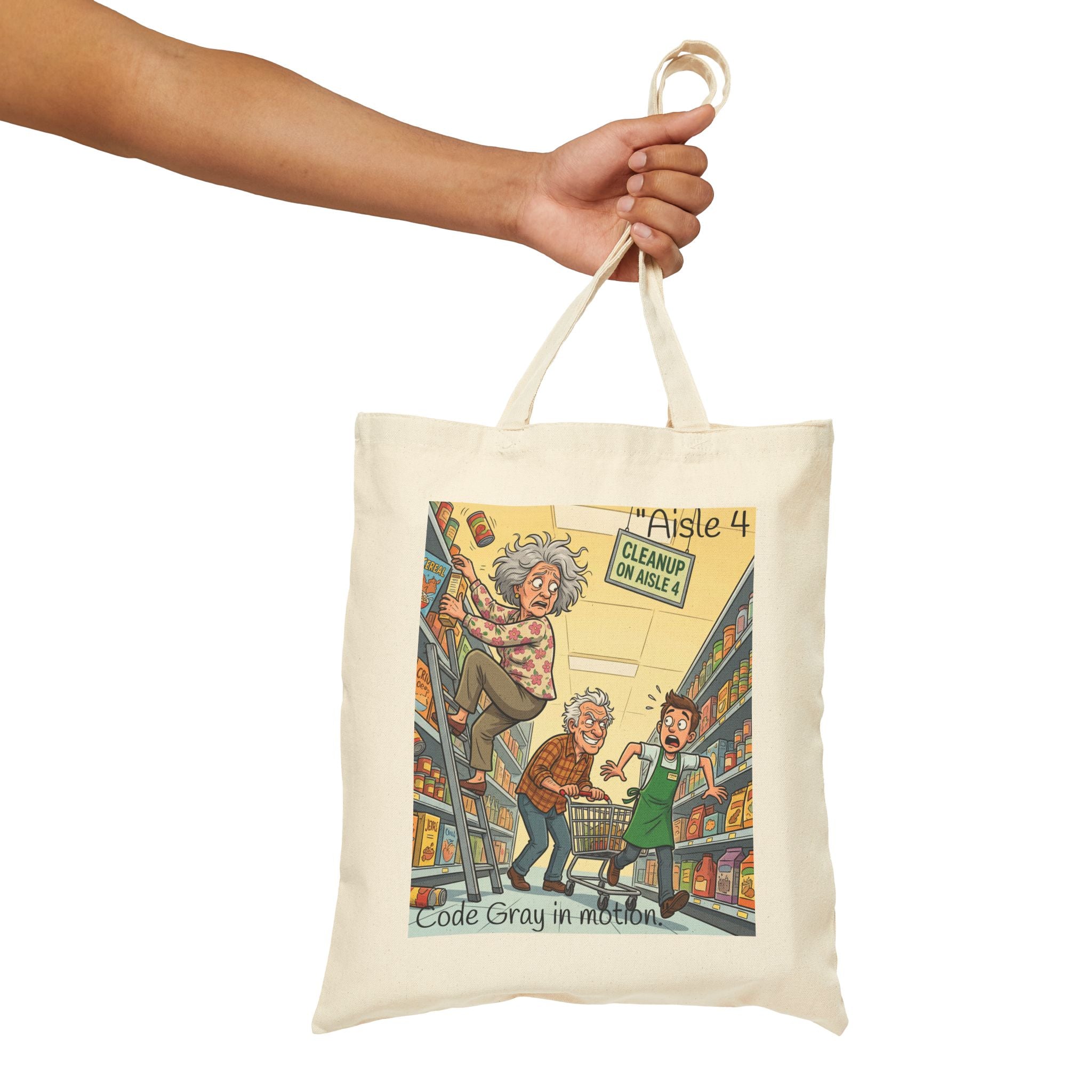 Grocery Aisle Tote / "Code Gray in Aisle 4" Canvas Shopper