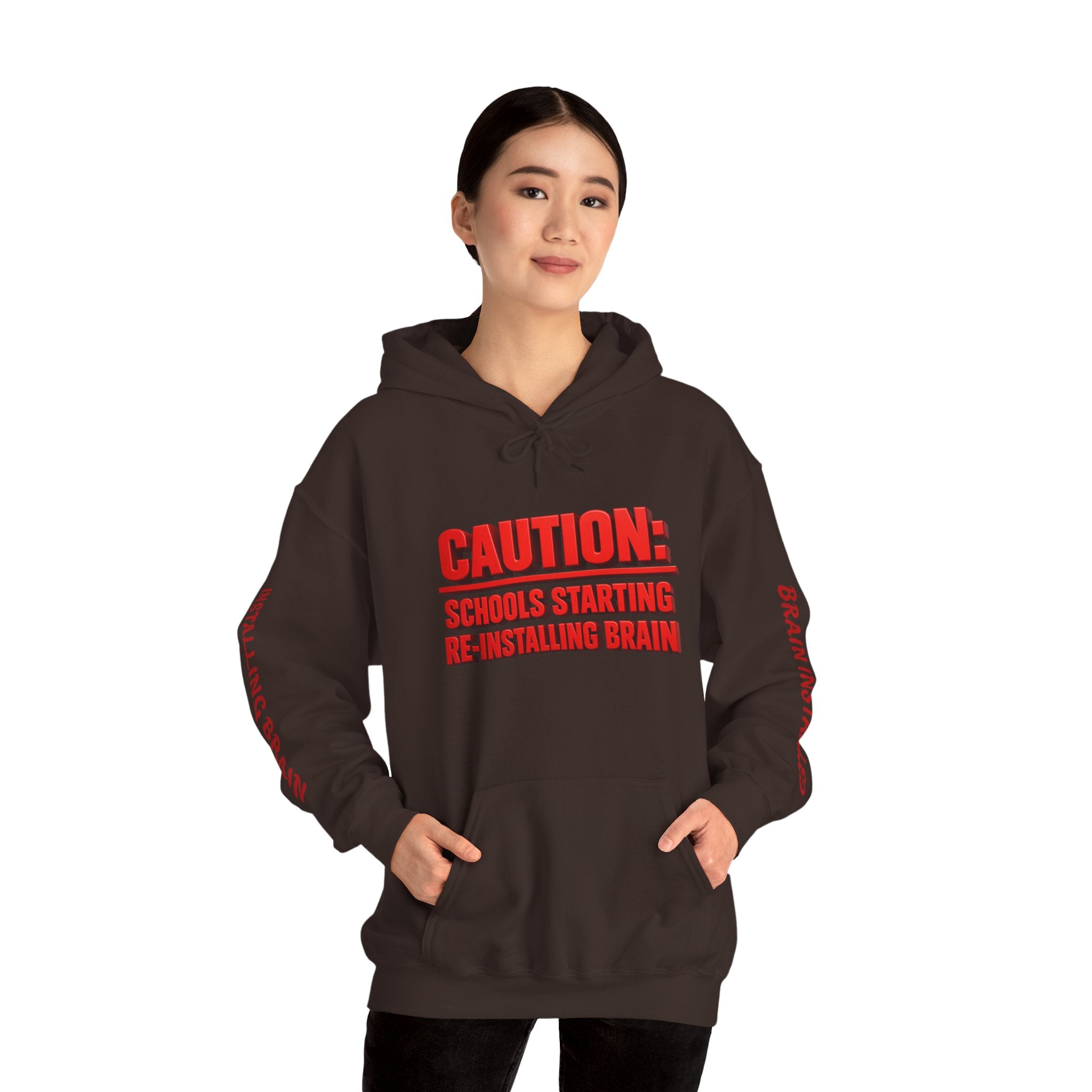 Hoodie — "CAUTION: Schools Starting, Re-Installing Brain" Back-to-School Graphic Hoodie
