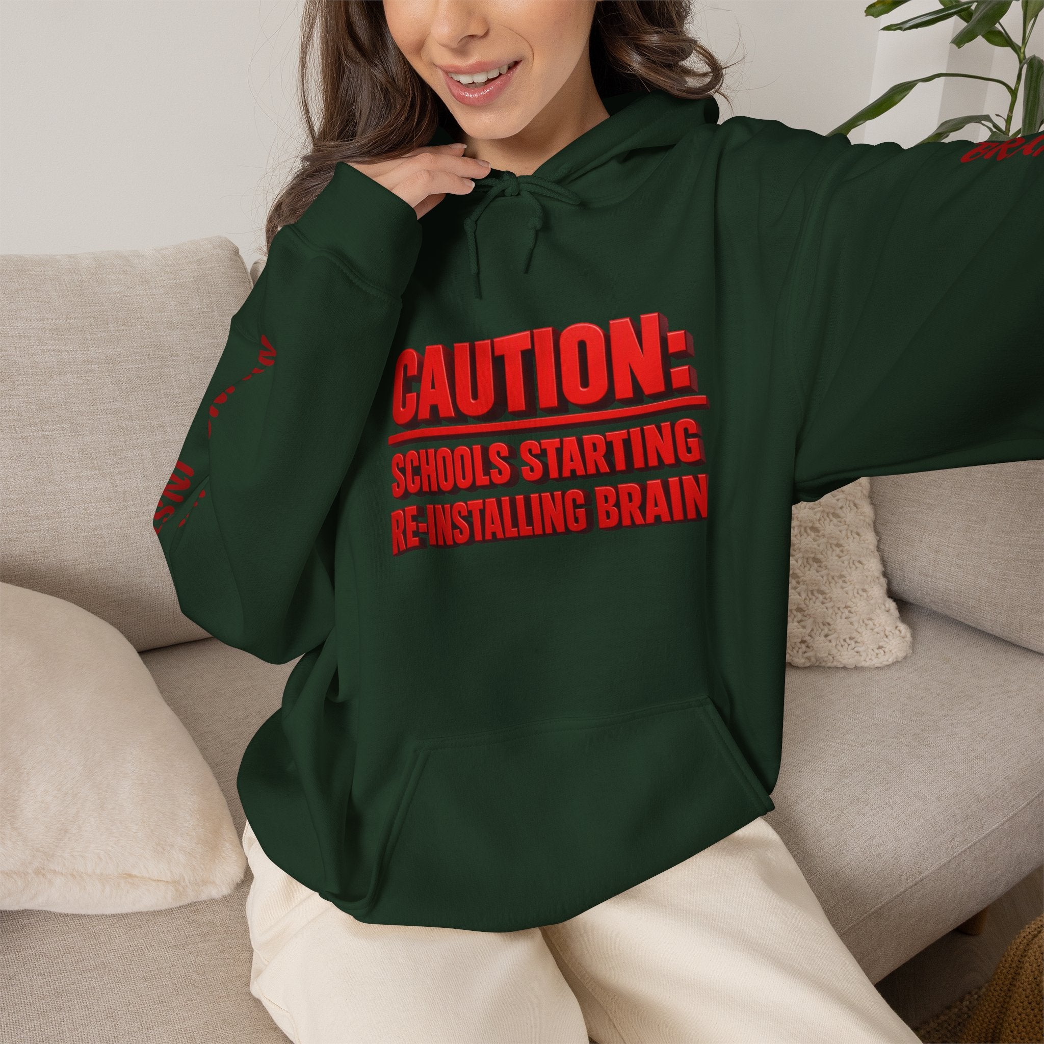 Hoodie — "CAUTION: Schools Starting, Re-Installing Brain" Back-to-School Graphic Hoodie