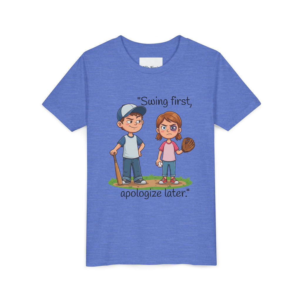 Youth Tee / "Swing First, Apologize Later" Baseball & Softball Kids Shirt