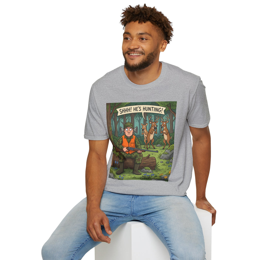 T-Shirt/Shhh He's Hunting | Funny Hunter