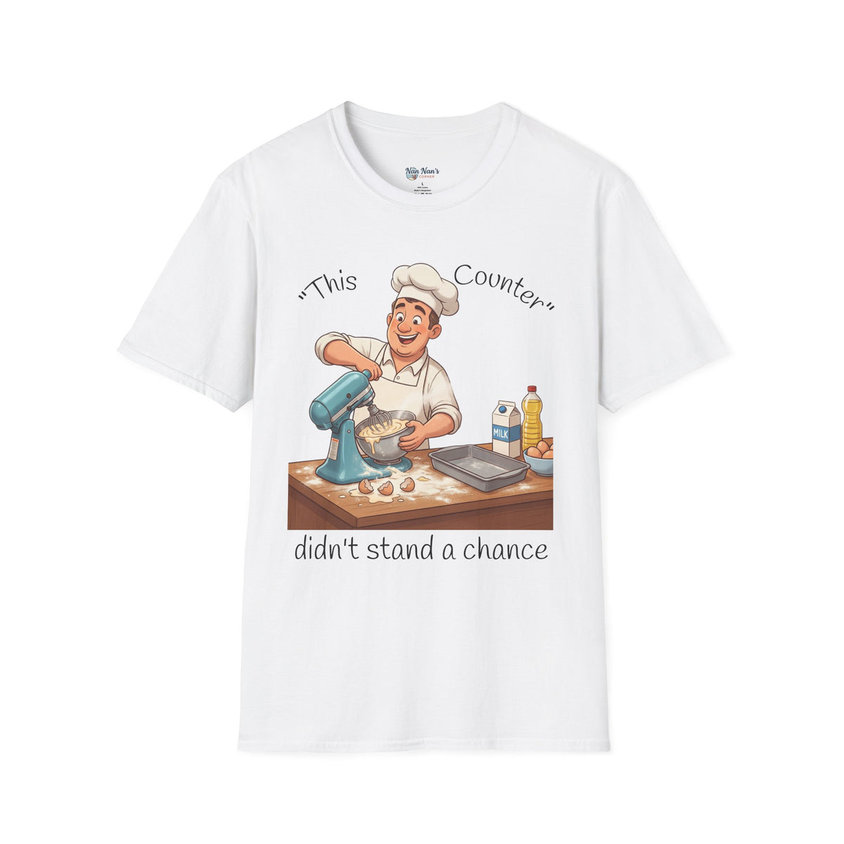 This Counter Didn't Stand a Chance Unisex Graphic T-Shirt – Funny Baking Chef Cotton Tee
