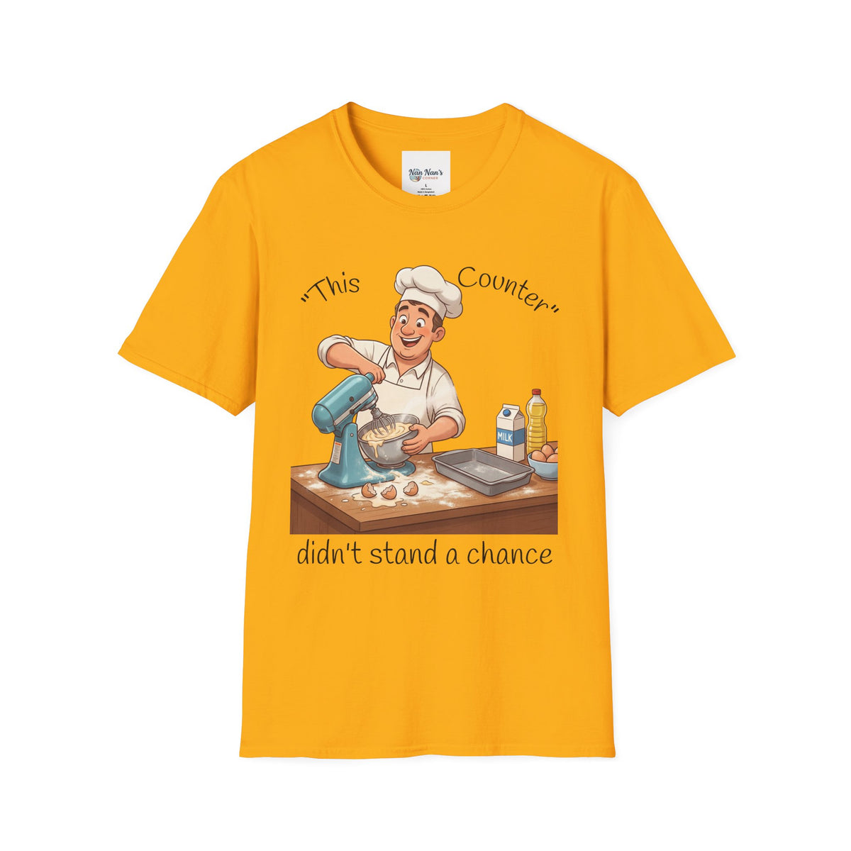 This Counter Didn't Stand a Chance Unisex Graphic T-Shirt – Funny Baking Chef Cotton Tee