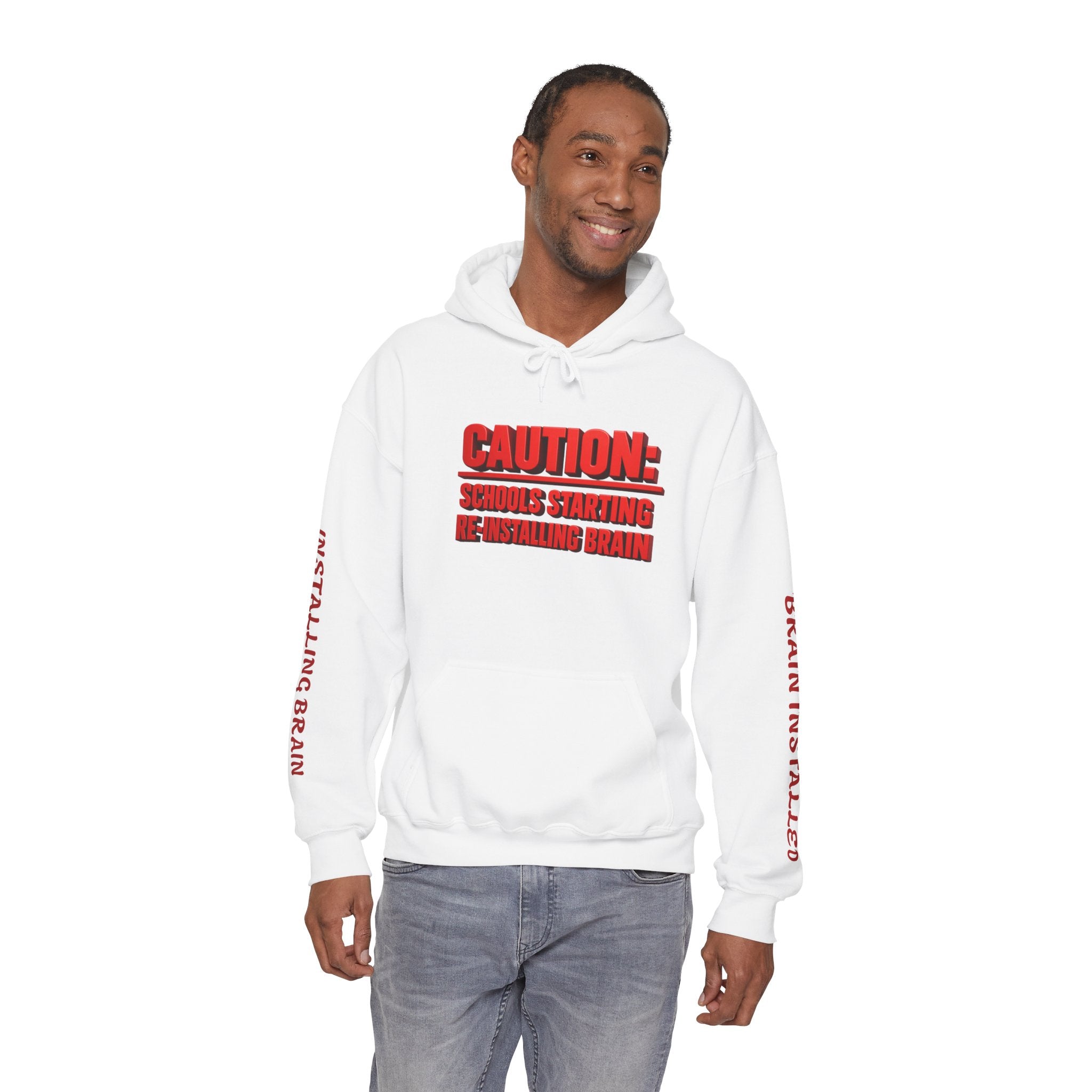 Hoodie — "CAUTION: Schools Starting, Re-Installing Brain" Back-to-School Graphic Hoodie
