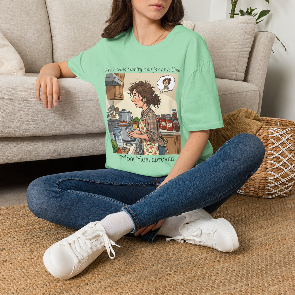 T-Shirt/Preserving Sanity One Jar at a Time | Mom Approved Kitchen
