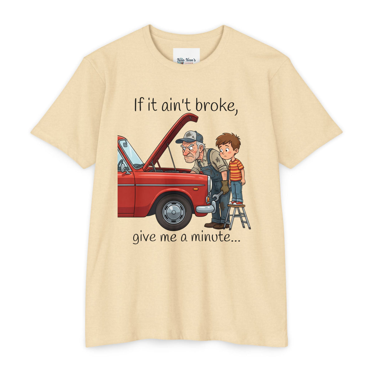 If It Ain't Broke Give Me a Minute Mechanic Grandpa Unisex Graphic T-Shirt – Novelty Car Repair Cotton Tee