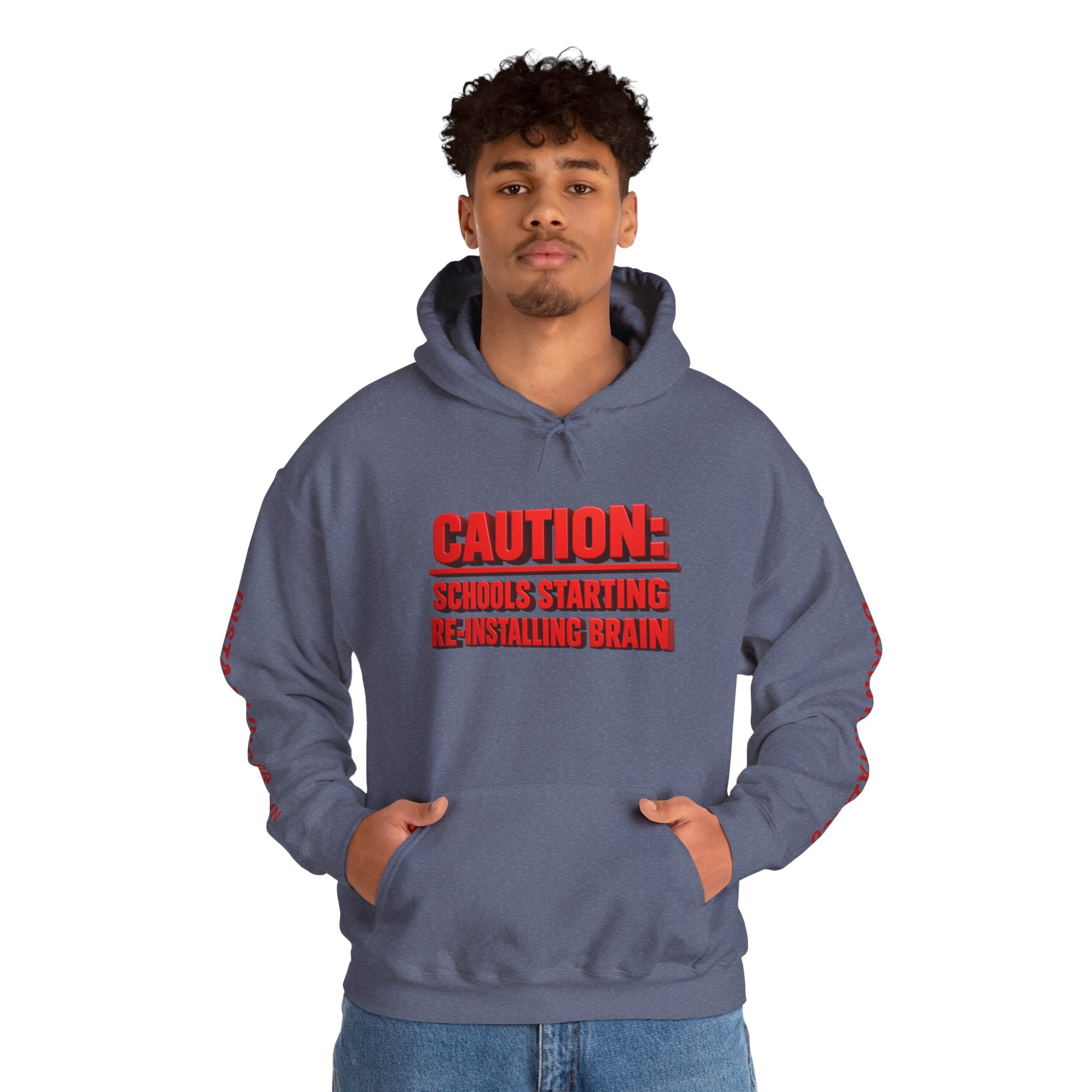 Hoodie — "CAUTION: Schools Starting, Re-Installing Brain" Back-to-School Graphic Hoodie