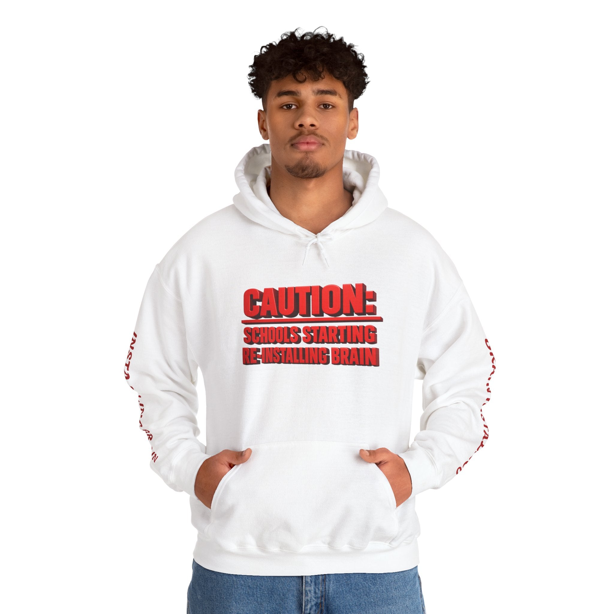 Hoodie — "CAUTION: Schools Starting, Re-Installing Brain" Back-to-School Graphic Hoodie