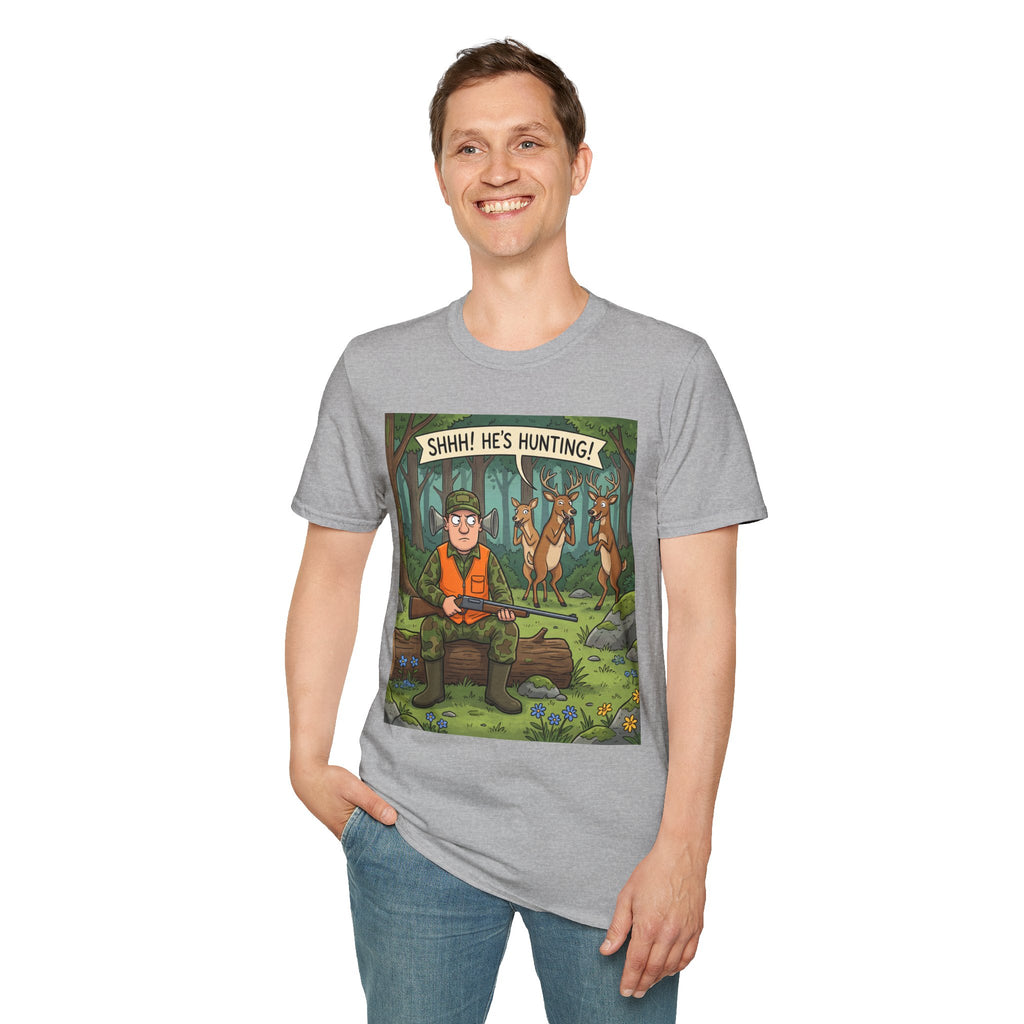 T-Shirt/Shhh He's Hunting | Funny Hunter