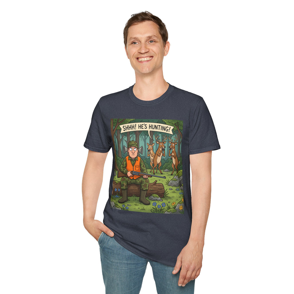 T-Shirt/Shhh He's Hunting | Funny Hunter
