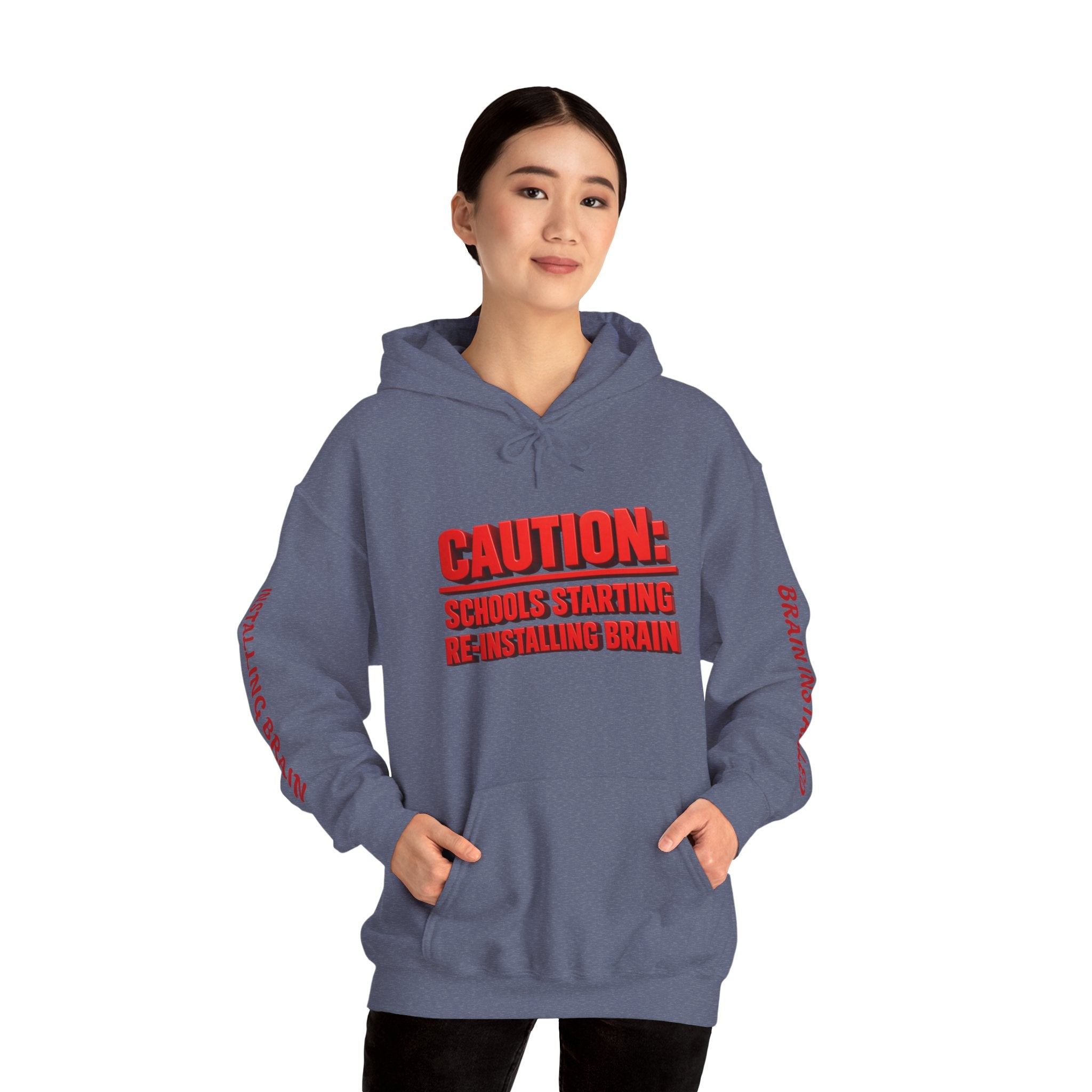 Hoodie — "CAUTION: Schools Starting, Re-Installing Brain" Back-to-School Graphic Hoodie