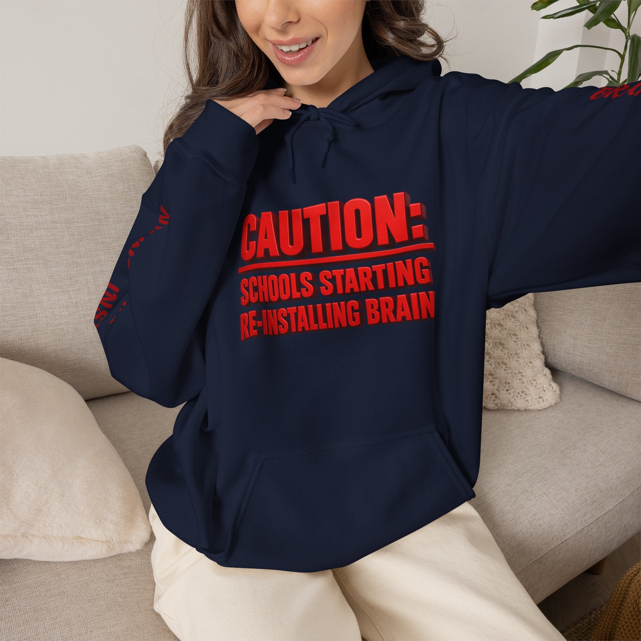 Hoodie — "CAUTION: Schools Starting, Re-Installing Brain" Back-to-School Graphic Hoodie
