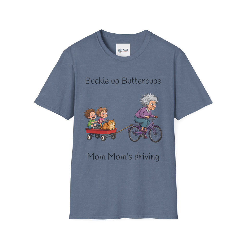 T-Shirt Buckle Up Buttercups Mom Mom Driving| Funny Grandma Tee