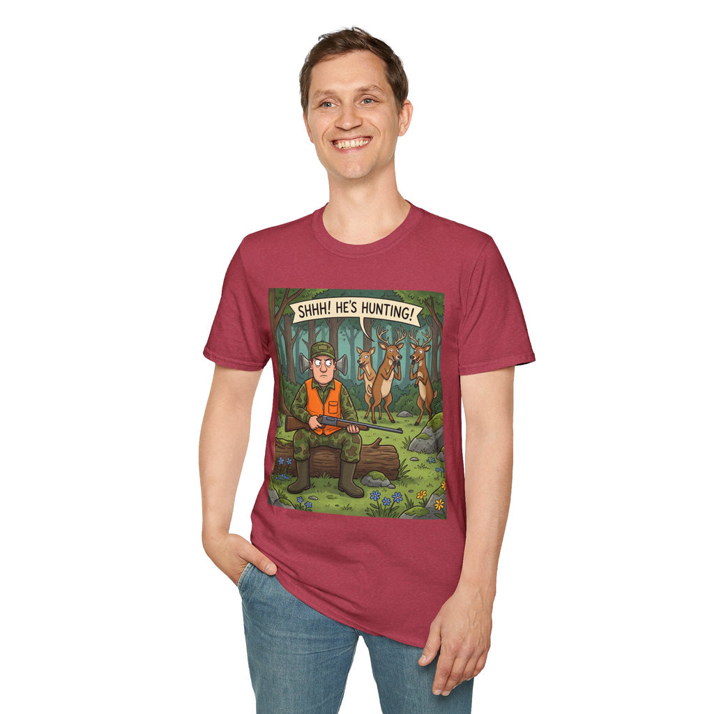 T-Shirt/Shhh He's Hunting | Funny Hunter