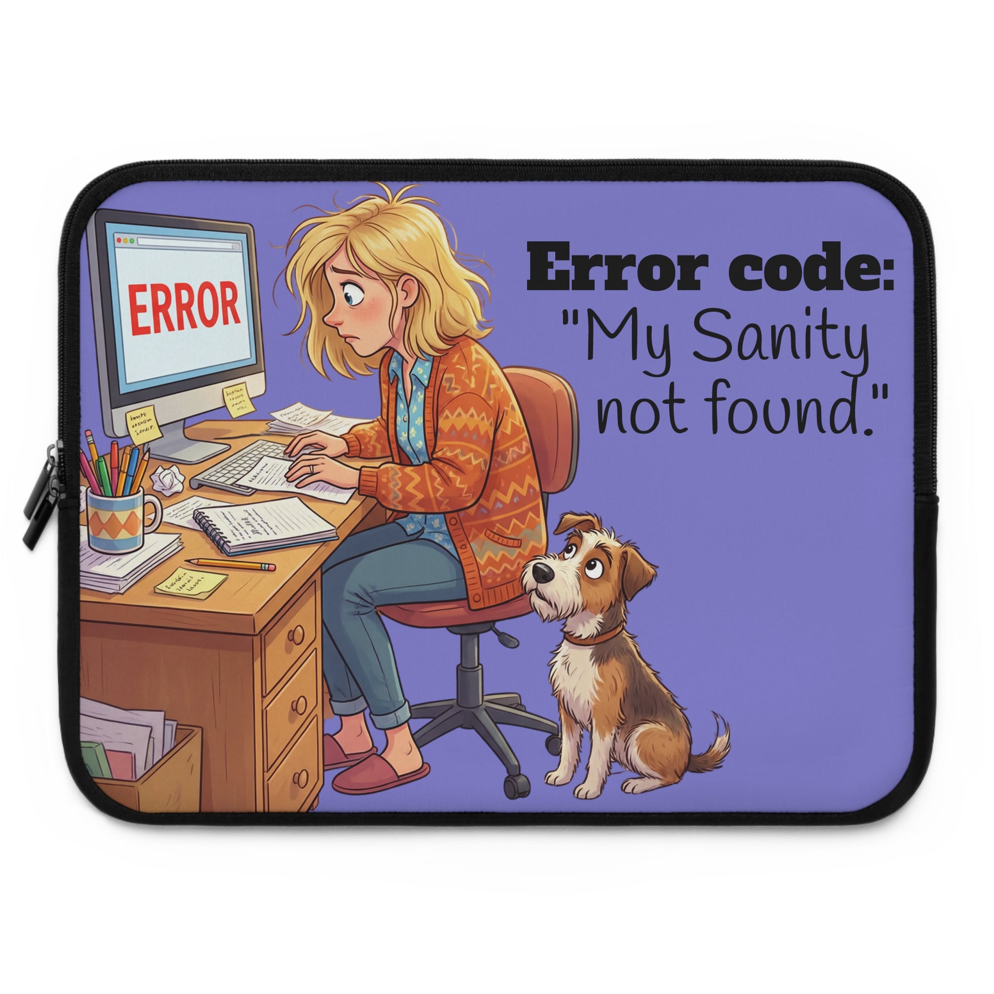 Error code: "My Sanity not found." Laptop Sleeve | Funny Work From Home Design