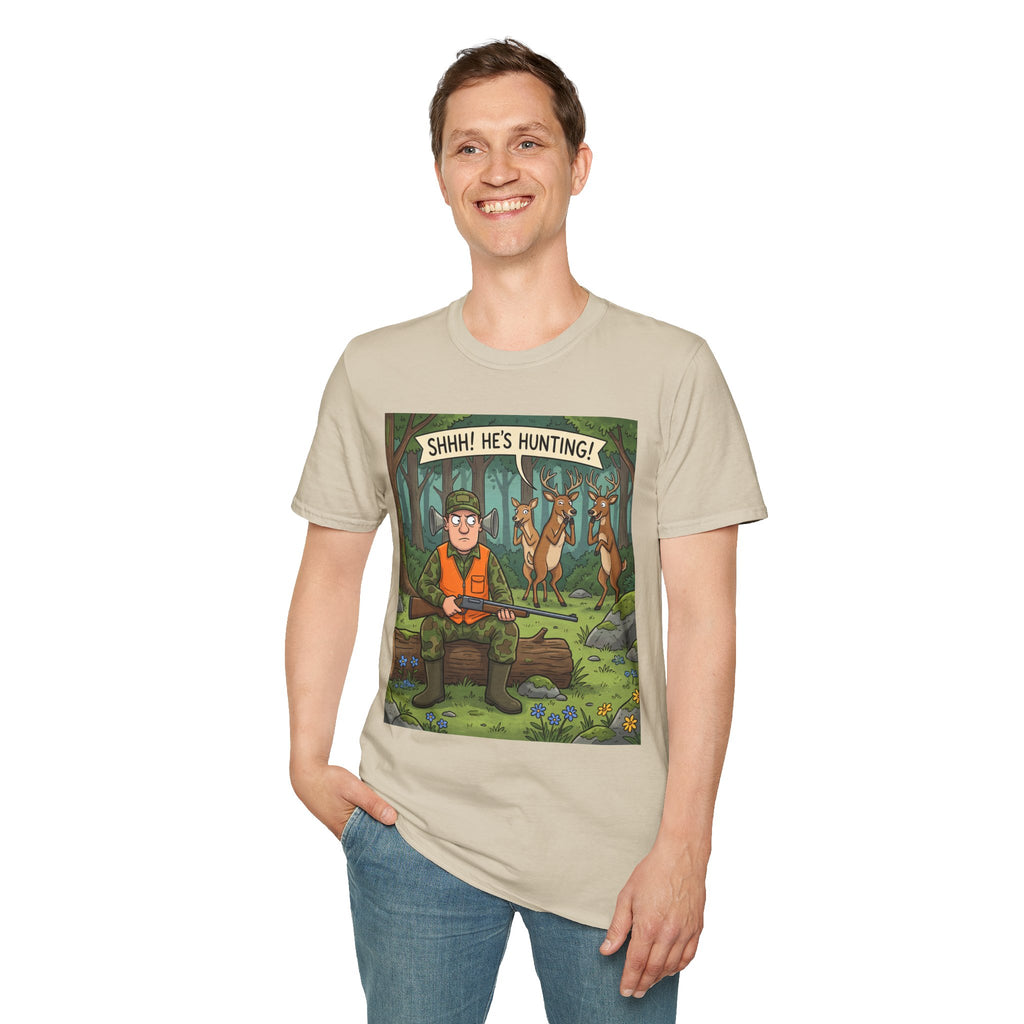 T-Shirt/Shhh He's Hunting | Funny Hunter