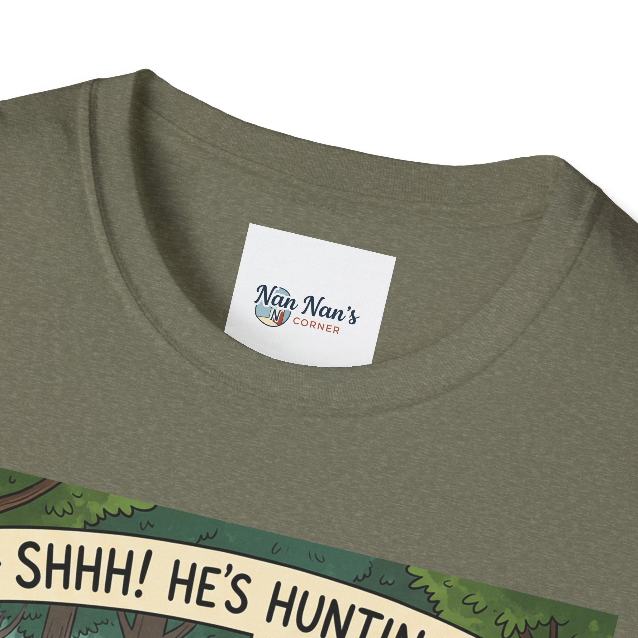 T-Shirt/Shhh He's Hunting | Funny Hunter