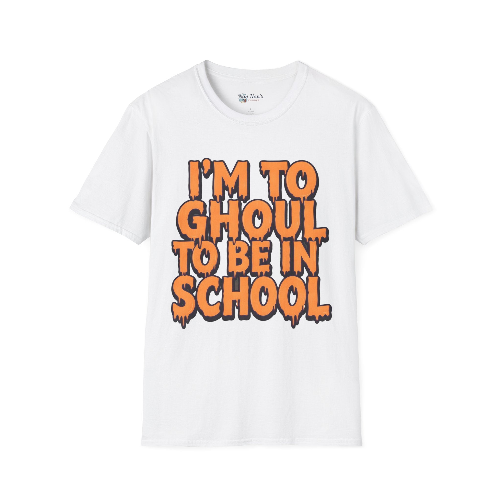 I'm Too Ghoul To Be In School T-Shirt | Halloween Funny Graphic Tee