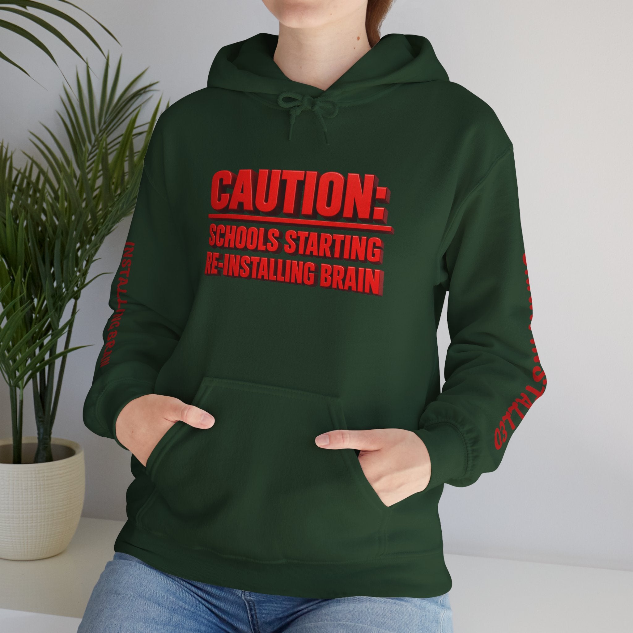 Hoodie — "CAUTION: Schools Starting, Re-Installing Brain" Back-to-School Graphic Hoodie