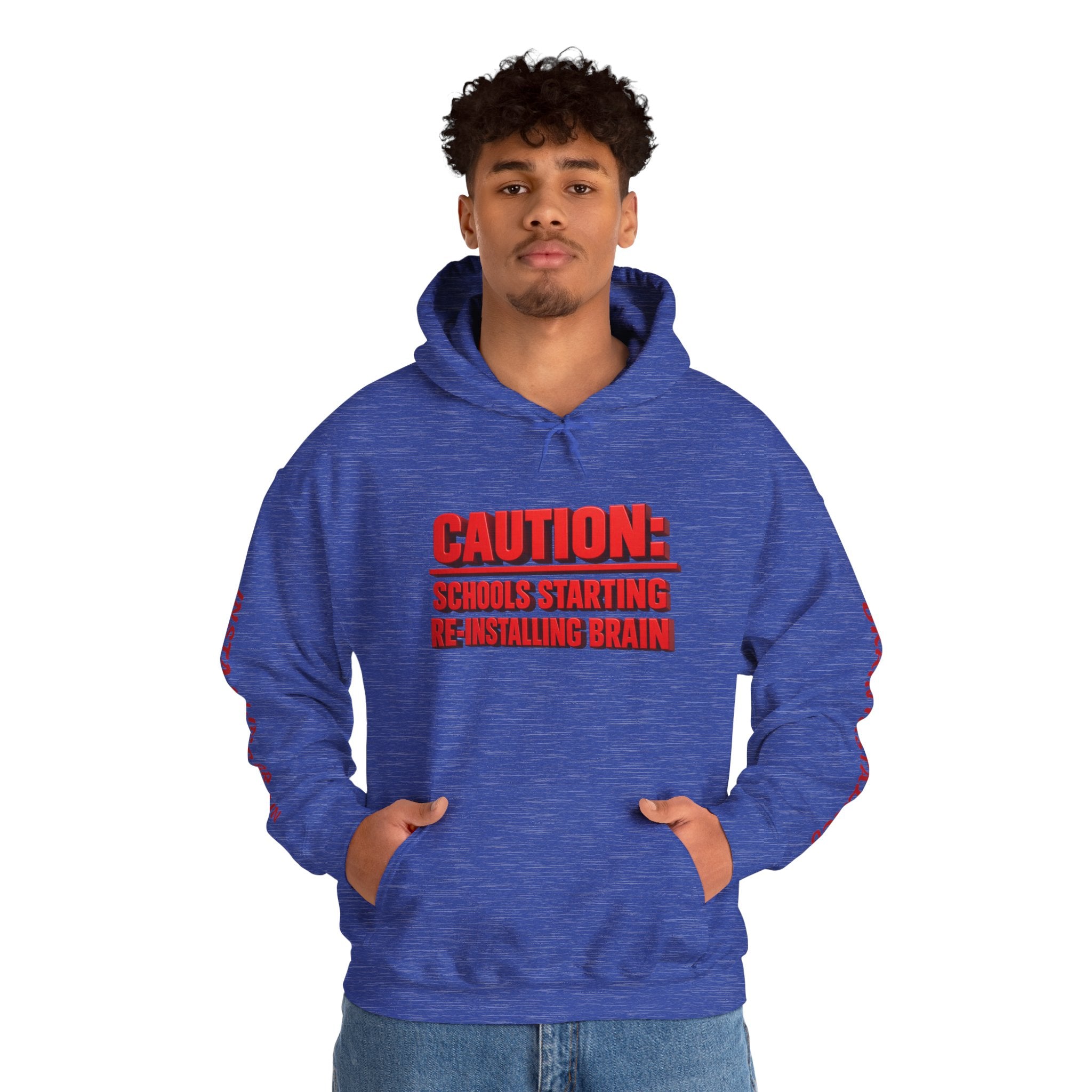 Hoodie — "CAUTION: Schools Starting, Re-Installing Brain" Back-to-School Graphic Hoodie
